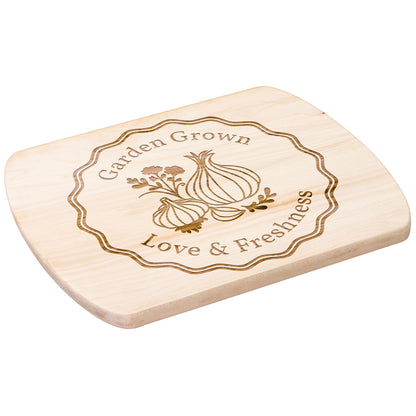 Garden Grown Love & Freshness Hardwood Cutting Board