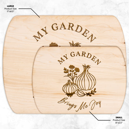 My Garden Brings Me Joy - Hardwood Cutting Board