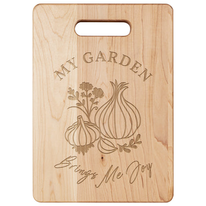 My Garden Brings Me Joy - Maple Hardwood Cutting Board